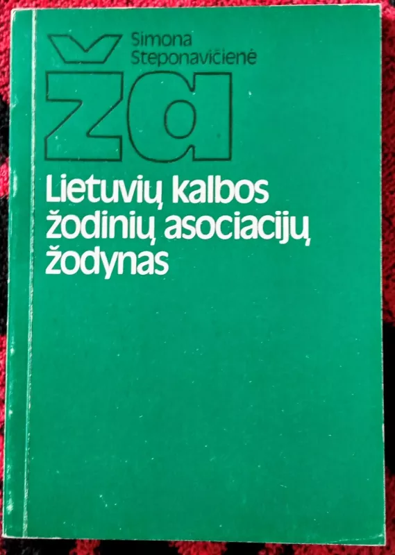 Lietuvių kalbos žodinių asociacijų žodynas - Simona Steponavičienė, knyga 2