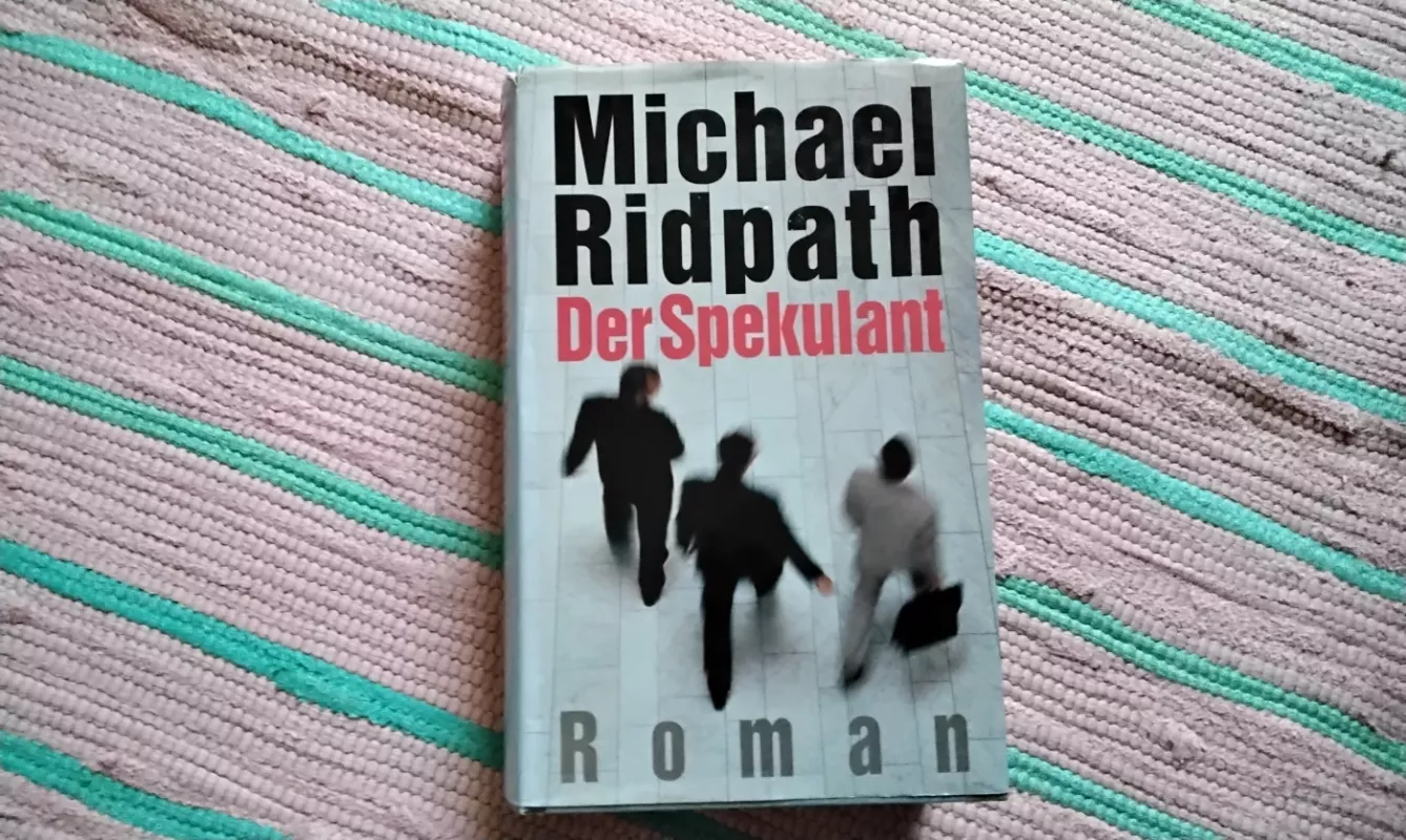 Der Spekulant - Michael Ridpath, knyga