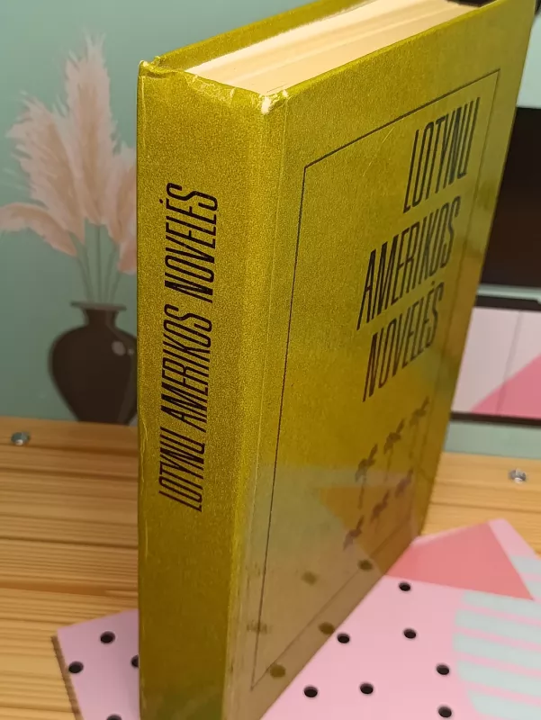 Lotynų amerikos novelės - Autorių Kolektyvas, knyga 5