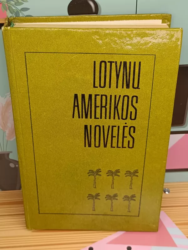 Lotynų amerikos novelės - Autorių Kolektyvas, knyga 2