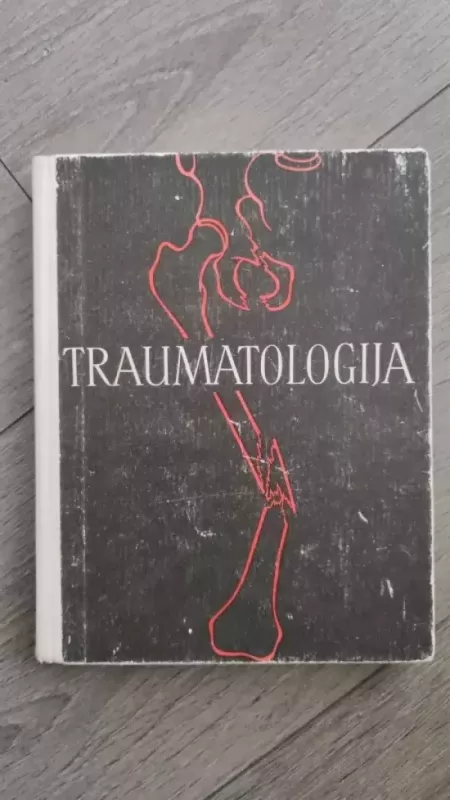 Traumatologija : vadovas - Stanaitis J. (sudarytojas), knyga 2