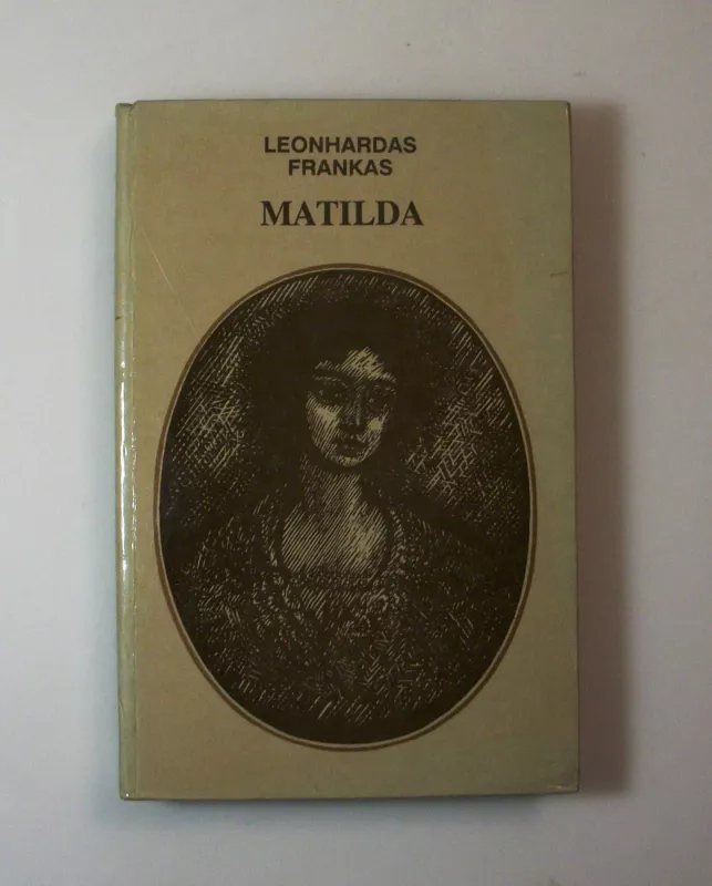 Matilda - Leonhardas Frankas, knyga 2