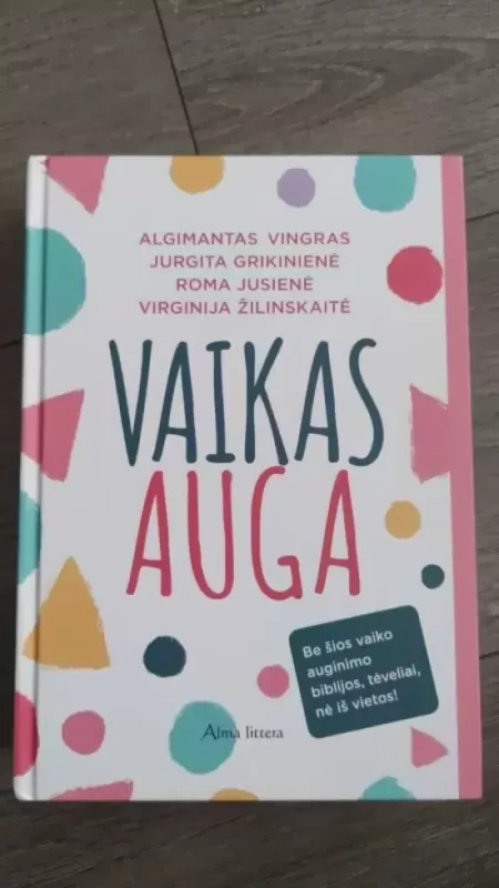 Vaikas auga - Algimantas Vingras, knyga 2