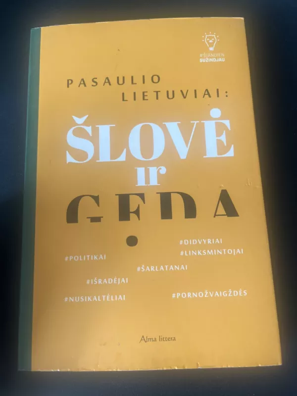 Pasaulio lietuviai: šlovė ir gėda: didvyriai, politikai, linksmintojai, išradėjai, šarlatanai, nusikaltėliai, pornožvaigždės - Donatas Pocius, knyga 2
