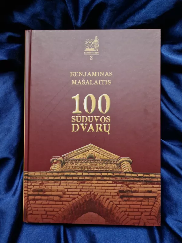 100 Sūduvos dvarų - Benjaminas Mašalaitis, knyga 2