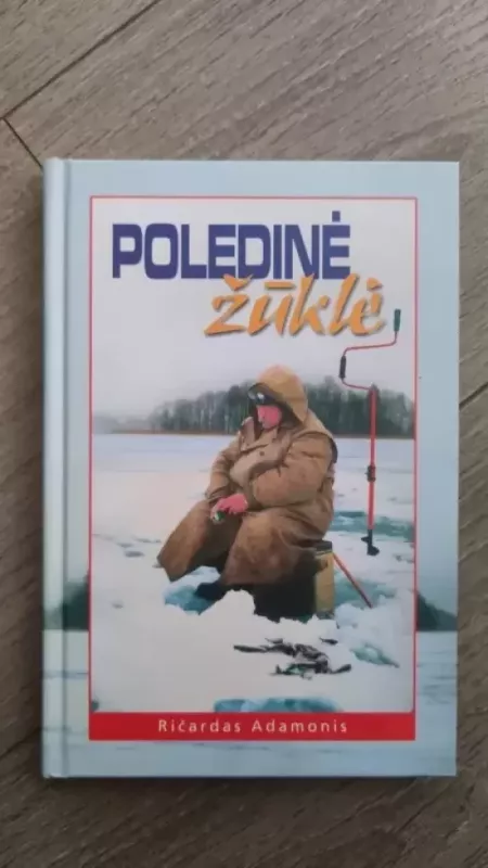 Poledinė žūklė - R. Adamonis, ir kiti , knyga 2