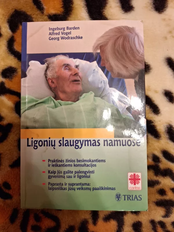 Ligonių slaugymas namuose - Autorių kolektyvas (įvairūs), knyga 2