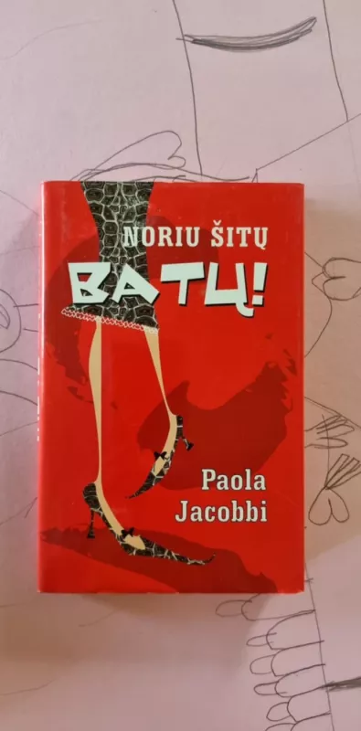 Noriu šitų batų! - Paola Jacobbi, knyga 2