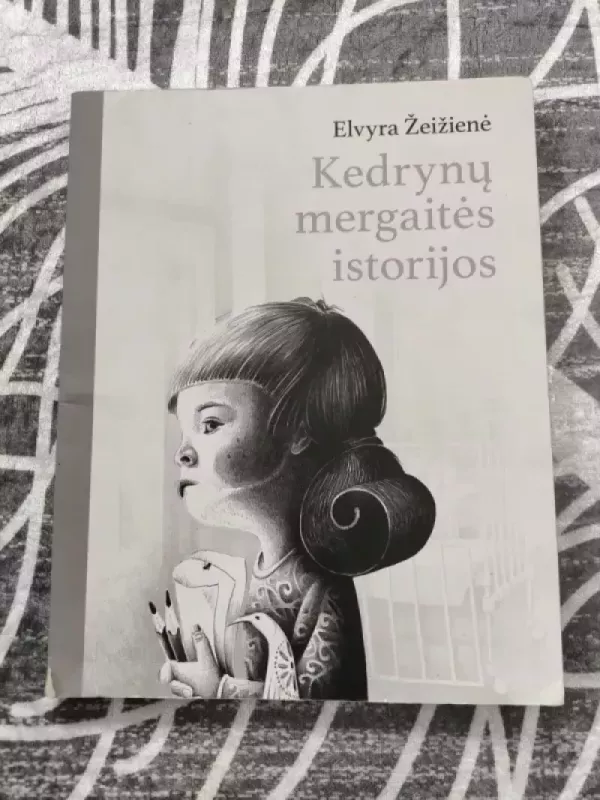 Kedrynų mergaitės istorijos - Elvyra Žeižienė, knyga 2