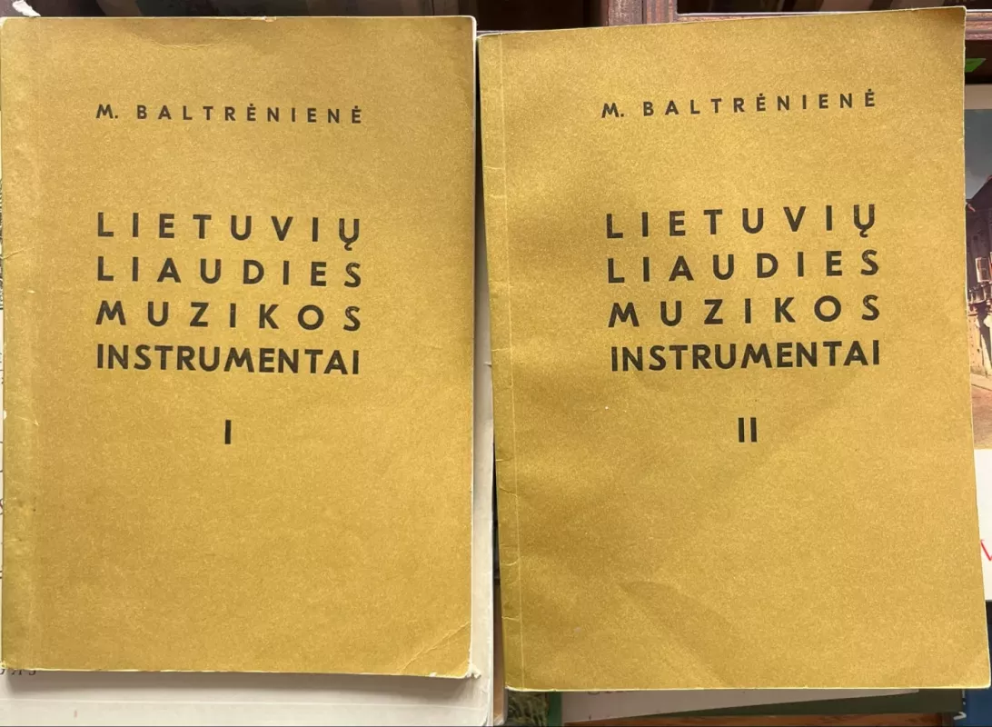 Lietuvių liaudies muzikos instrumentai (1,2 dalys) - Marija Baltrėnienė, knyga 2