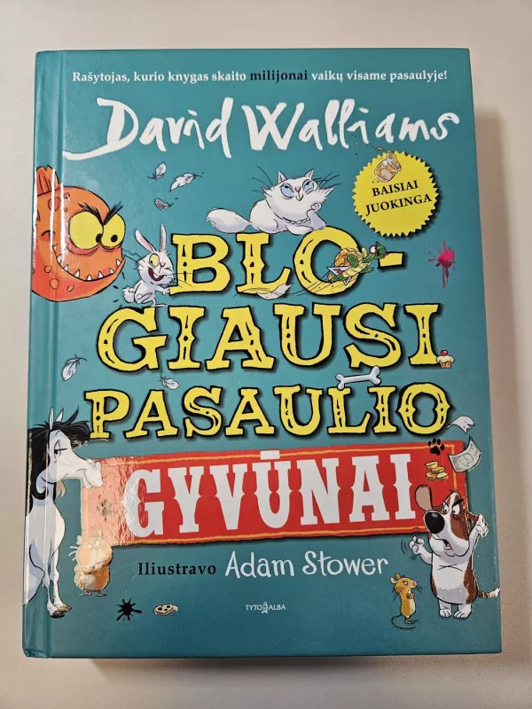 Blogiausi pasaulio gyvūnai - David Walliams, knyga 2