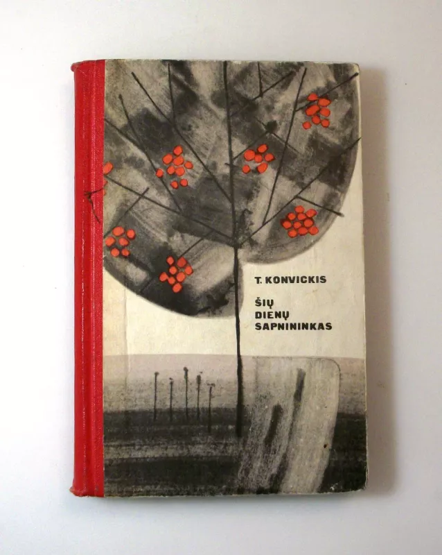 Šių dienų sapnininkas - Tadeušas Konvickis, knyga 4