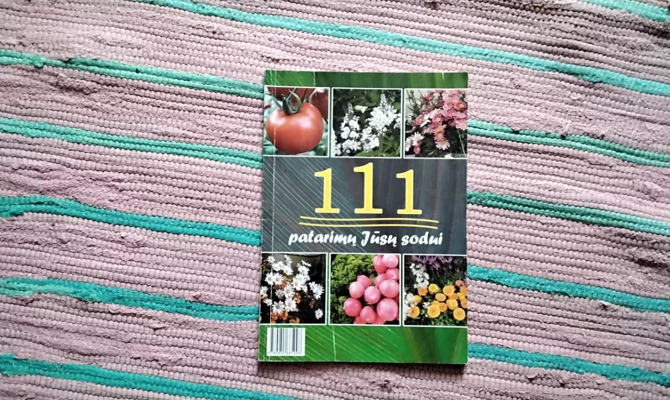 111 patarimų Jūsų sodui - Autoriaus nėra, knyga 2