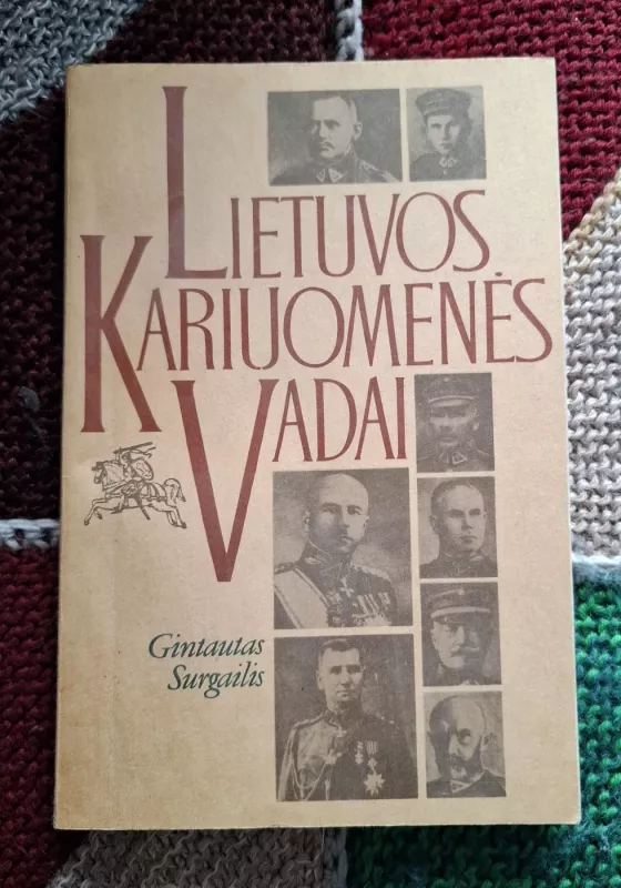 Lietuvos kariuomenės vadai - Gintautas Surgailis, knyga 2