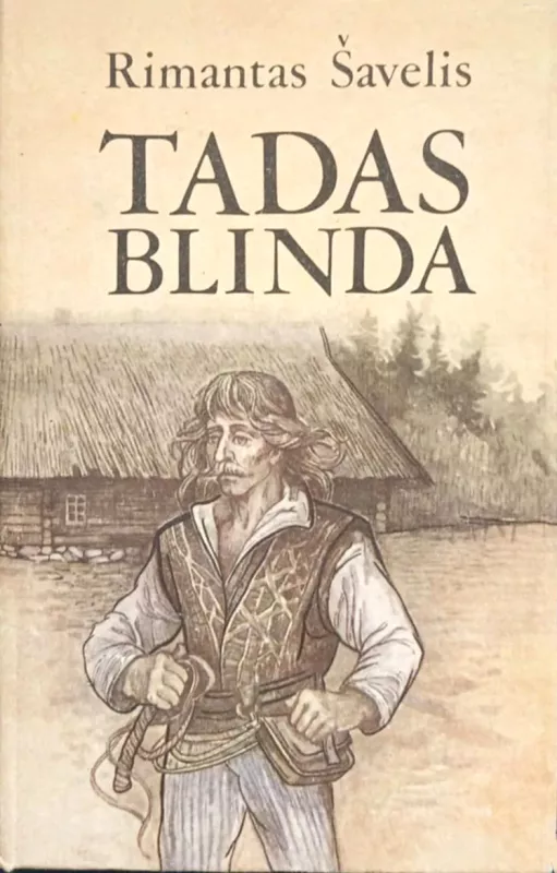"Triragio pinklės" "Tadas Blinda" - Andrius Markevičius, Rimantas Šavelis , knyga 4