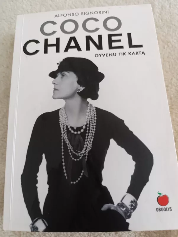 Coco Chanel. Gyvenu tik kartą. - Alfonso Signorini, knyga 2