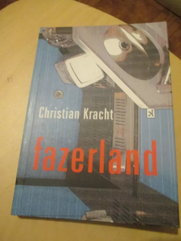 Fazerland - Christian Kracht, knyga 3