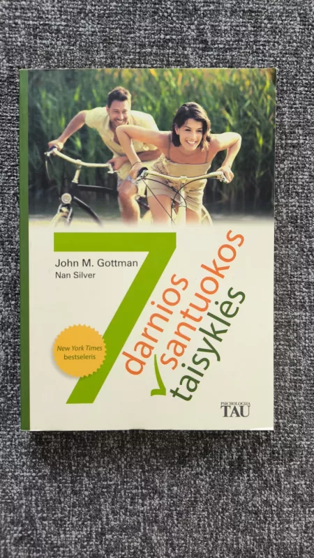 7 darnios santuokos taisyklės - John M. Gottman, John M. Gottman; Nan Silver, knyga 2