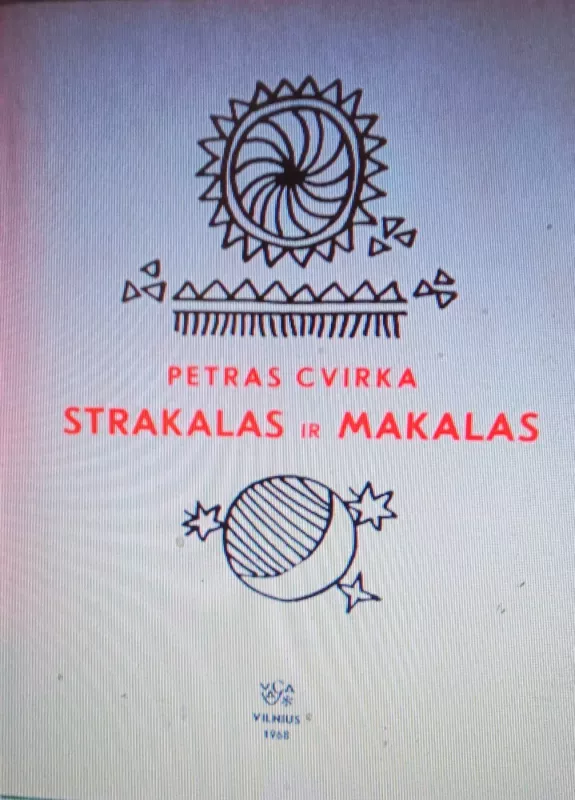 Strakalas ir makalas - Petras Cvirka, knyga 3