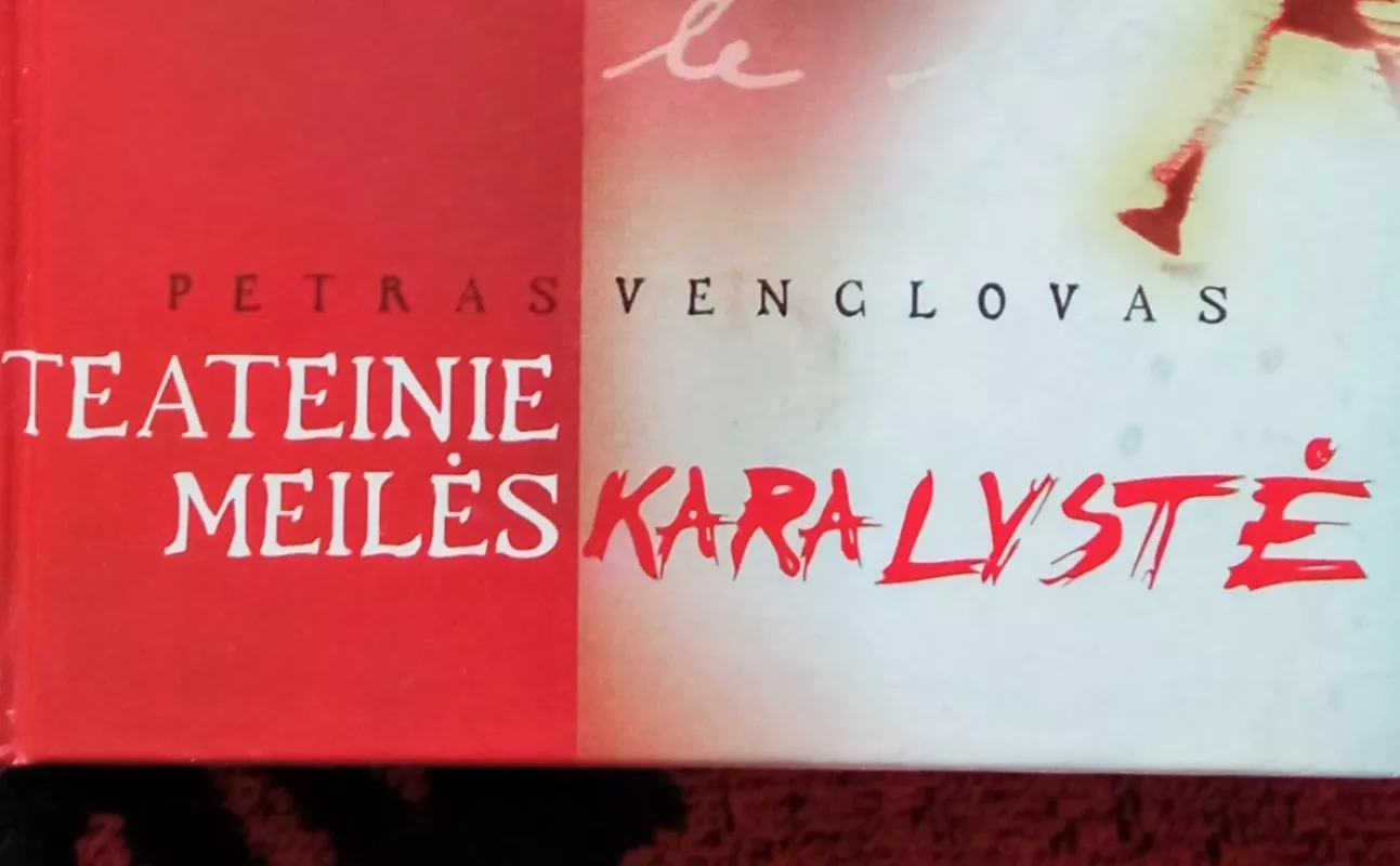 Teateinie meilės karalystė - Petras Venclovas, knyga 4