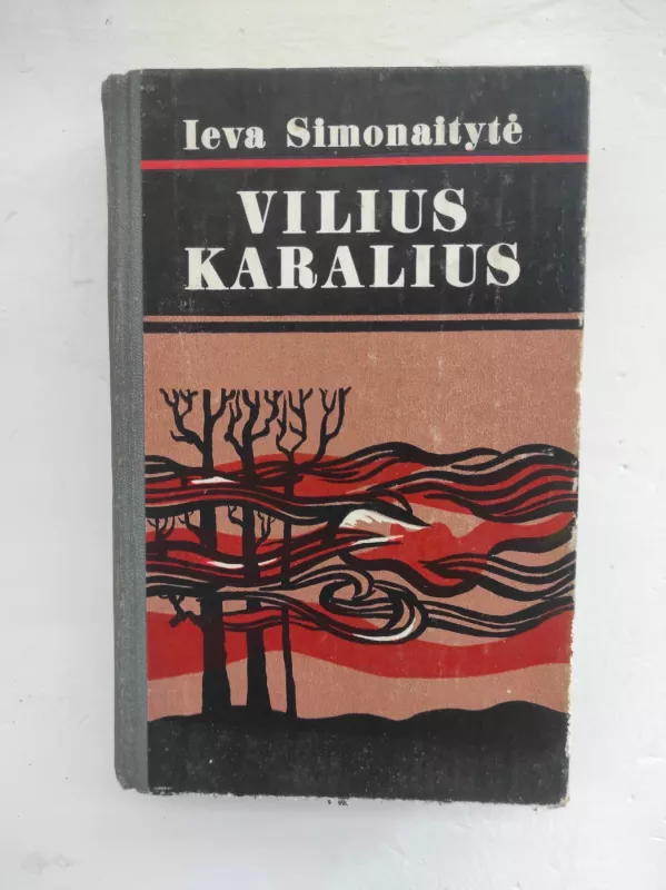 Vilius Karalius - Ieva Simonaitytė, knyga 2