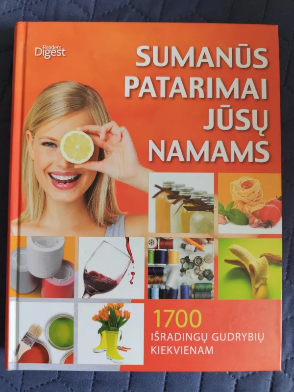Sumanūs patarimai jūsų namams - Bubble Wrap, Banana peel, Baby oil, Beyond, Reader’s Digest Association Limited, knyga 3