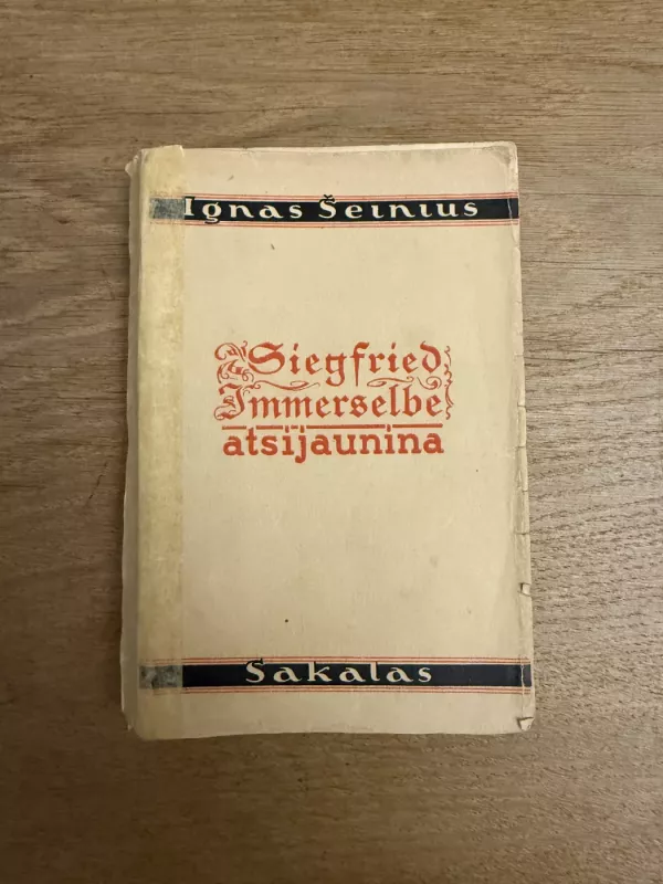 Siegfried Immerselbe atsijaunina - Ignas Šeinius, knyga 2
