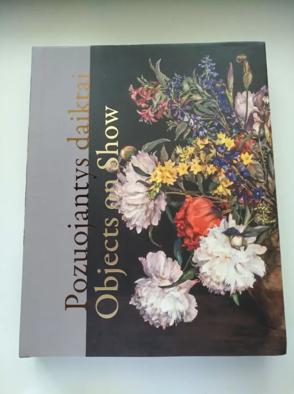 POZUOJANTYS DAIKTAI. Objects on Show - Giedrė Jankevičiūtė, knyga 2