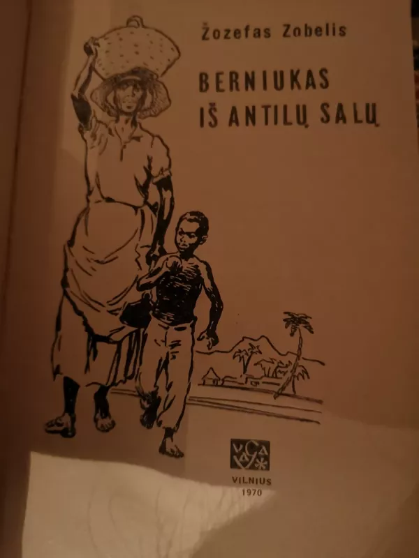 Berniukas iš Antilų salų - Zobelis Žozefas, knyga 3