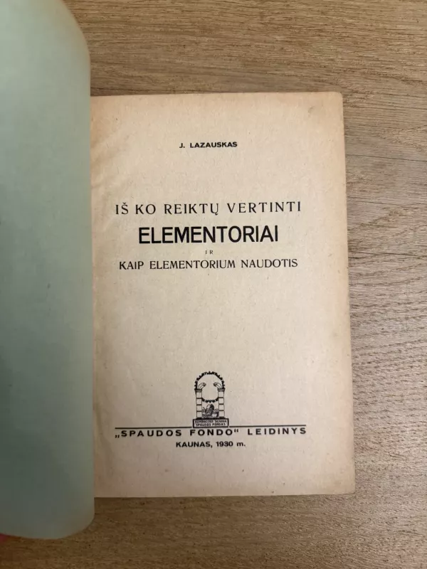 Iš ko reiktų vertinti elementoriai ir kaip elementorium naudotis - J. Lazauskas, knyga 3
