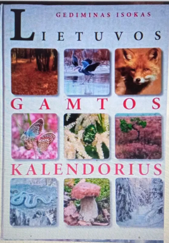 Lietuvos gamtos kalendorius - Gediminas Isokas, knyga 2