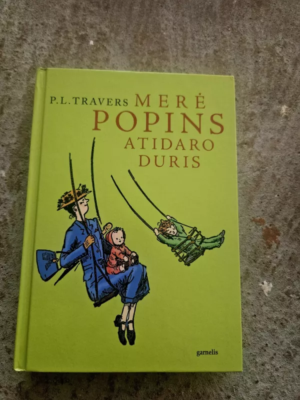 Merė Popins atidaro duris - P.L. Travers, knyga 2