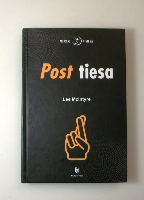 Post tiesa - Lee Mclntyre, knyga 3