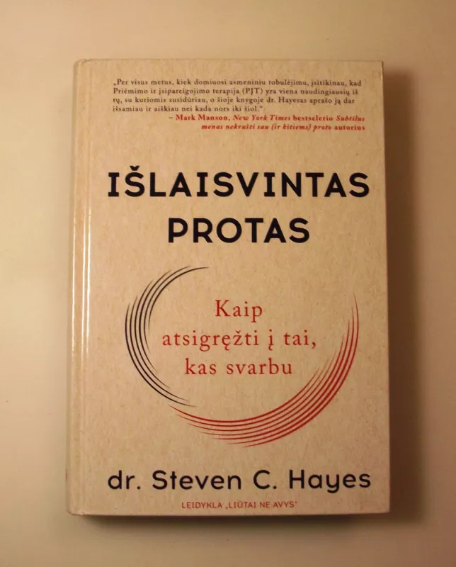 Išlaisvintas protas - Steven C. Hayes, knyga 4