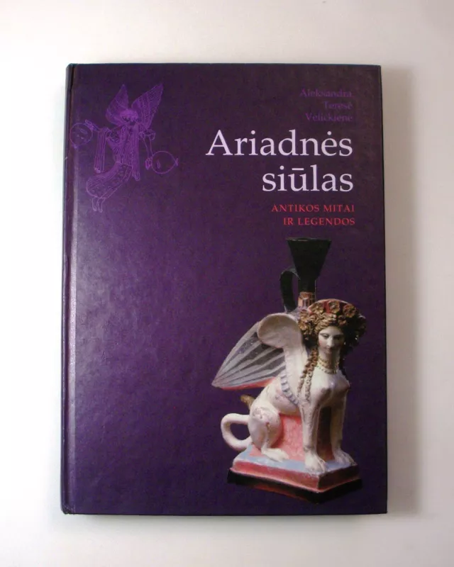 Ariadnės siūlas - Aleksandra Teresė Veličkienė, knyga 3