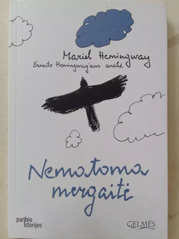 Nematoma mergaitė - Mariel Hemingway, knyga 2