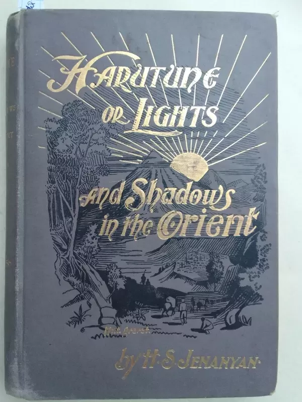 Harutune or lights and shadows in the orient - H.S. Jenanyan, knyga 2