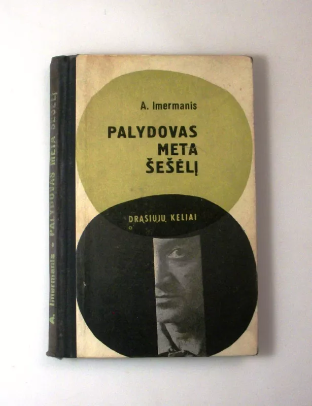Palydovas meta šešėlį - Anatolis Imermanis, knyga 2