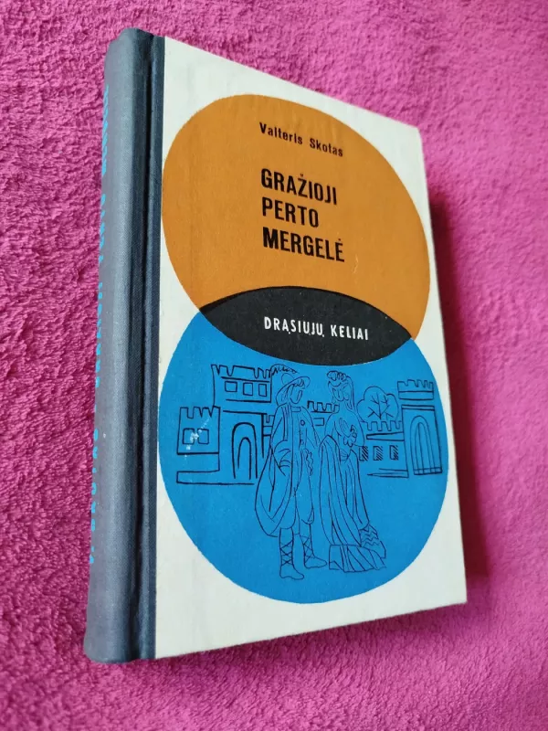 Gražioji Perto mergelė - Valteris Skotas, knyga 2