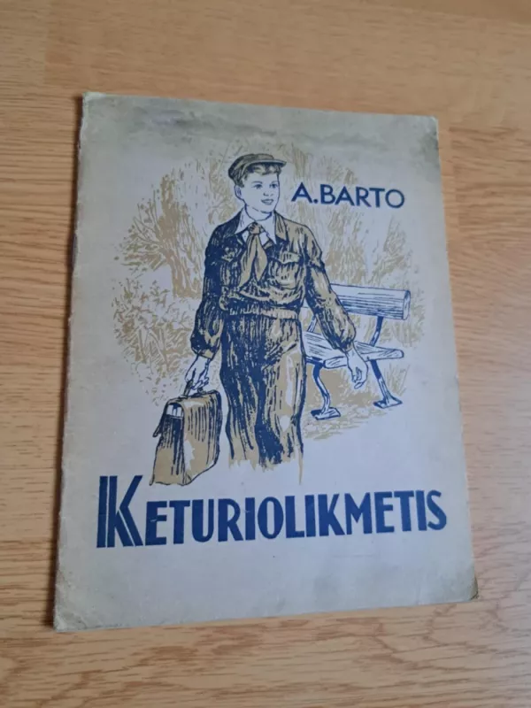 Keturiolikmetis - A.Barto, knyga 2