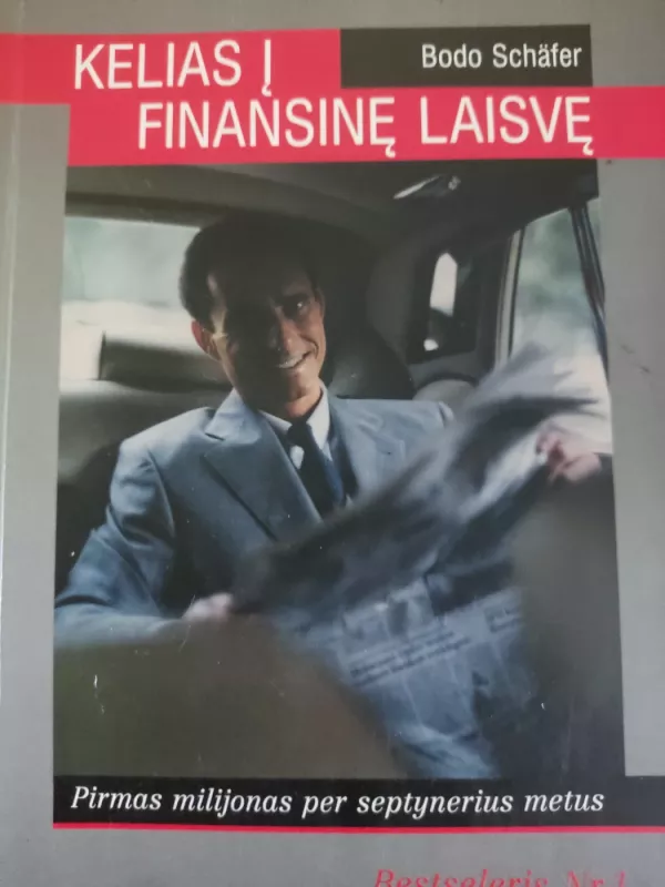 Kelias į finansinę laisvę - Bodo Schäfer, knyga 3