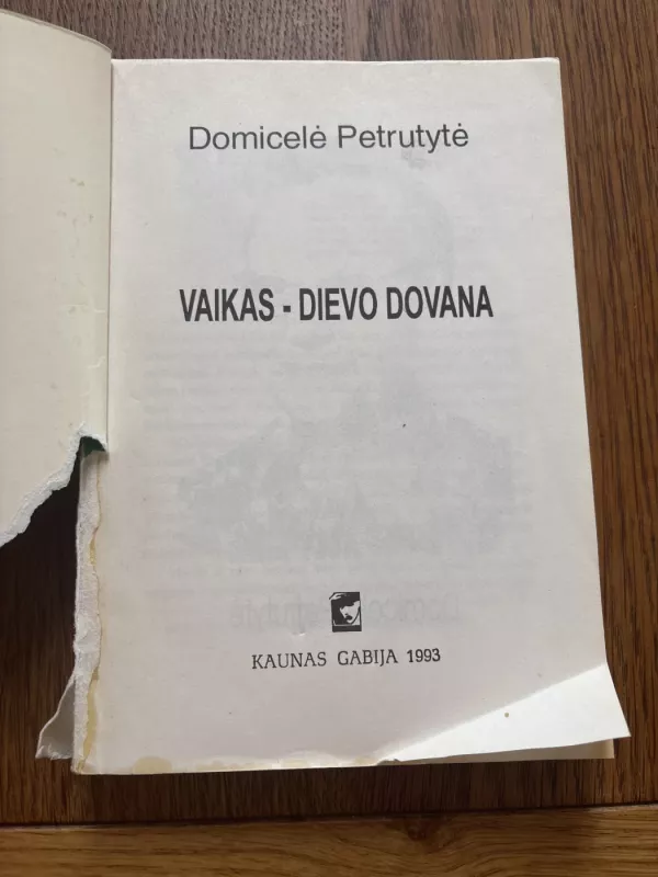 Vaikas - Dievo dovana - Domicelė Petrutytė, knyga 2