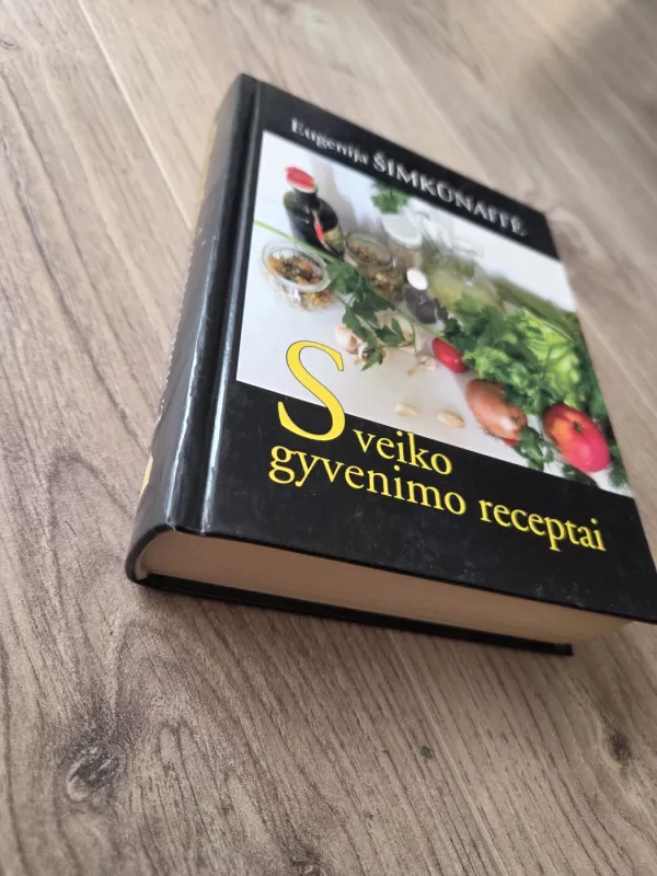 Sveiko gyvenimo receptai - Eugenija Šimkūnaitė, knyga 2