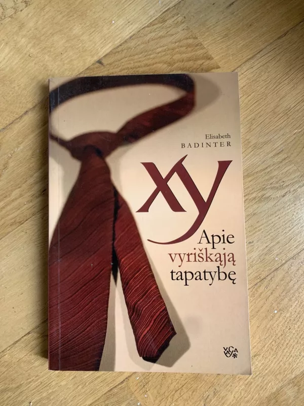 XY. Apie vyriškąją tapatybę - Elisabeth Badinter, knyga 2