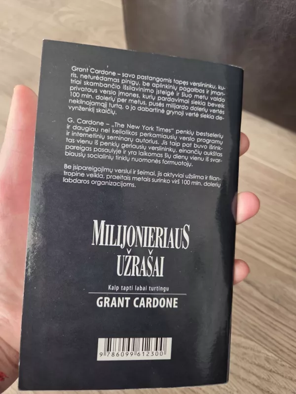 Milijonieriaus užrašai: kaip tapti labai turtingu - Grant Cardone, knyga 3