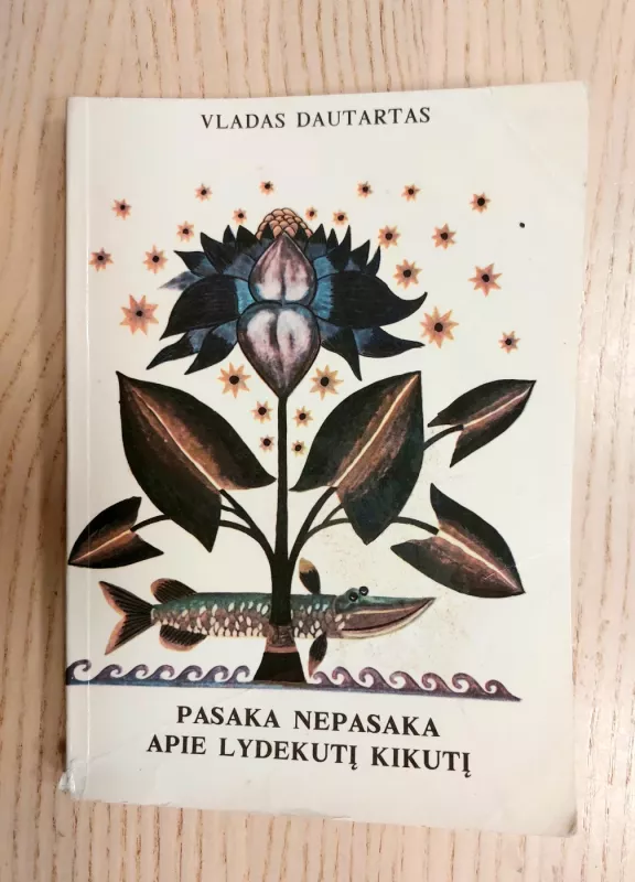 Pasaka nepasaka apie lydekutį Kikutį - Vladas Dautartas, knyga 2