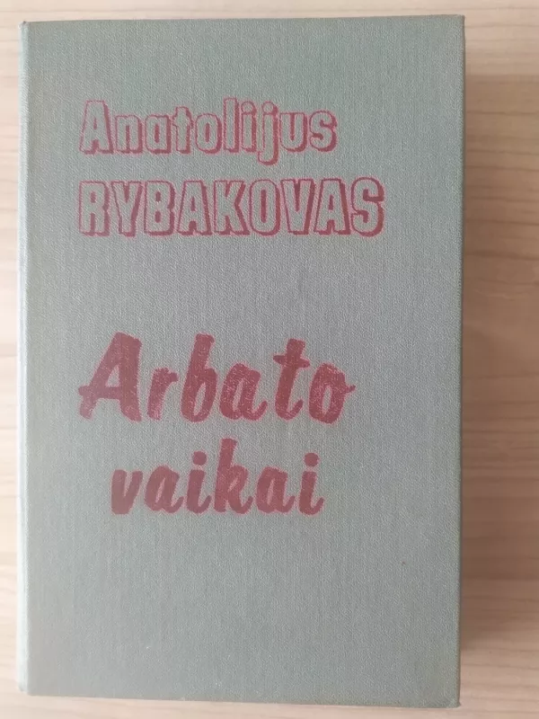 Arbato vaikai - Anatolijus Rybakovas, knyga 2