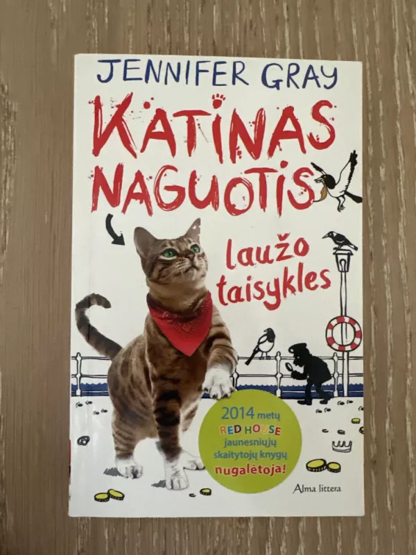 Katinas naguotis laužo taisykles - Jennifer Gray, knyga 2