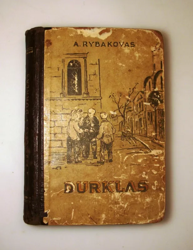 Durklas - Anatolijus Rybakovas, knyga 4