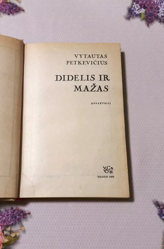 Didelis ir mažas - Vytautas Petkevičius, knyga 3